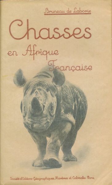 Chasses en Afrique française. Extraits des carnets de route de …