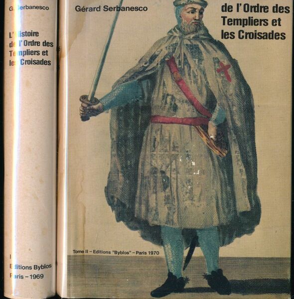 L'histoire de l'Ordre des Templiers et les Croisades