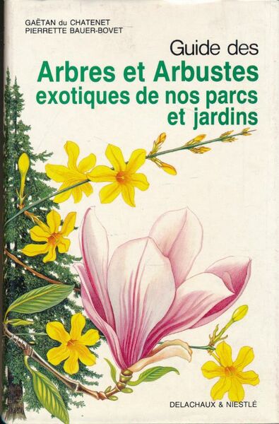 Guide des arbres et arbustes exotiques de nos parcs et …