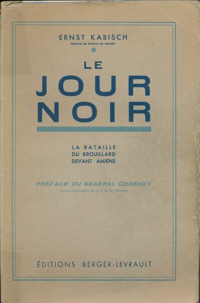 Le jour noir. La bataille du brouillard devant Amiens. 8 …