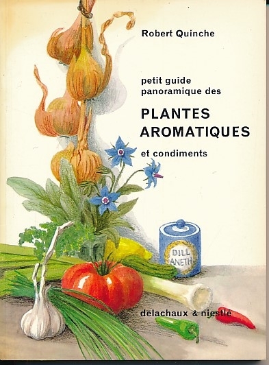 Petit guide panoramique des plantes aromatiques et condiments