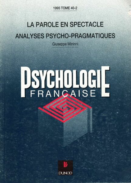La parole en spectacle. Analyses psycho-pragmatiques