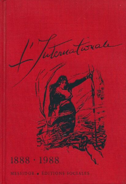L'Internationale 1888 - 1988
