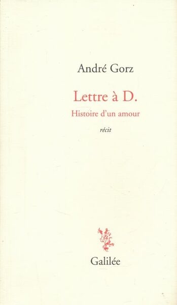 Lettres à D. Histoire d'un amour