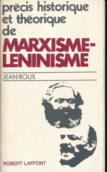 Précis historique et théorique de Marxisme-Leninisme