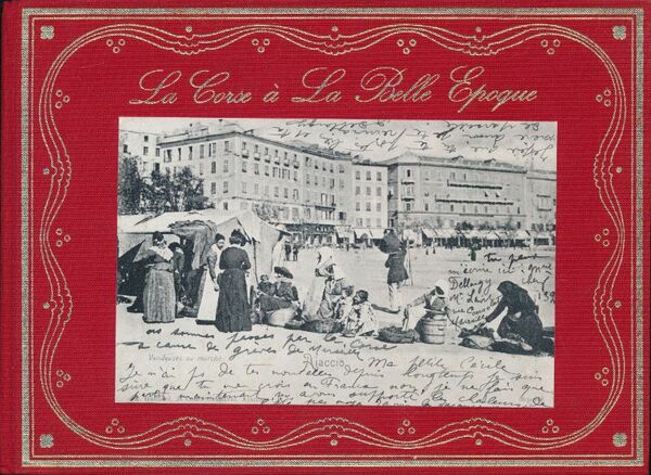 La Corse à la belle époque