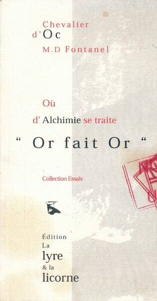 Où d'Alchimie se traite "Or fait Or'