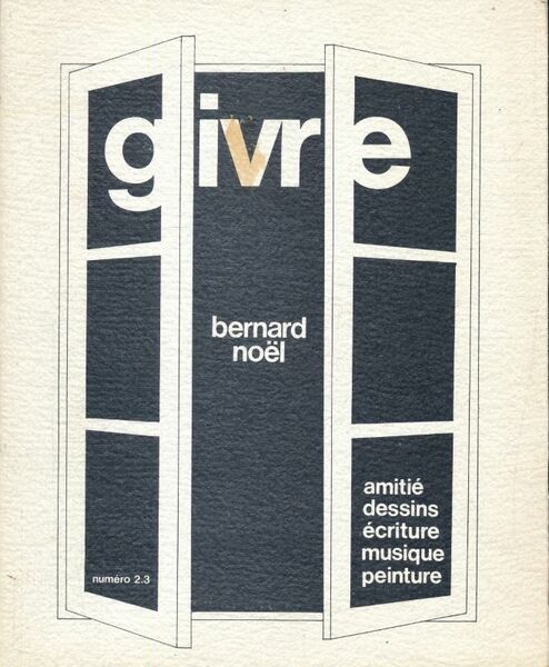 Givre. 2-3. Bernard Noël