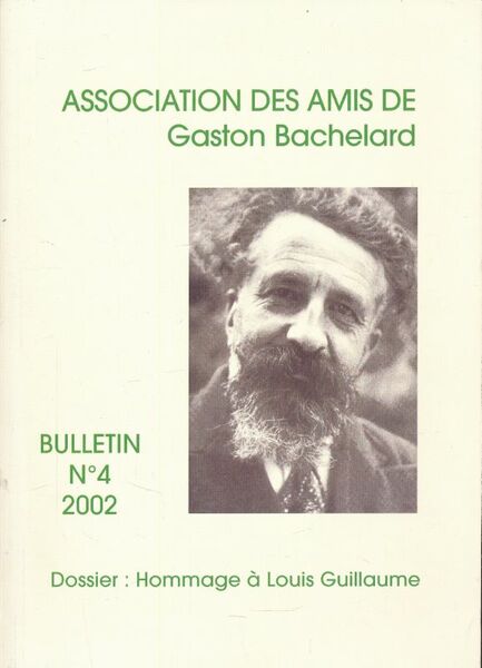 Association des amis de Gaston Bachelard. Hommage à Louis Guillaume