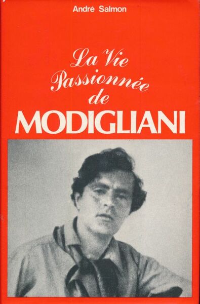 La vie passionnée de Modigliani