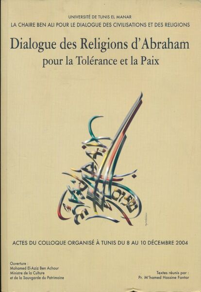 Dialogue des Religions d'Abraham pour la Tolérance et la Paix: …