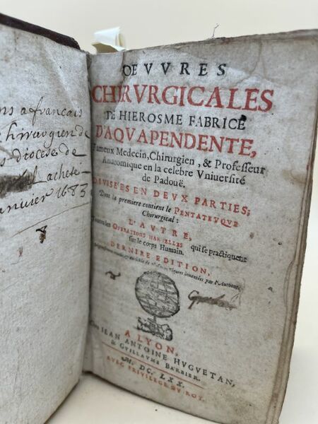 Oeuvres chirurgicales de Hierosme Fabrice d'Aquapendente, fameux médecin, chirurgien et …