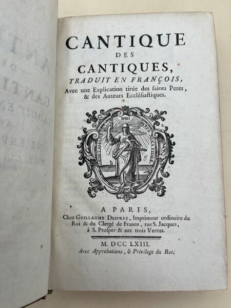 Cantique des Cantiques. traduit en françois, avec une explication tirée …