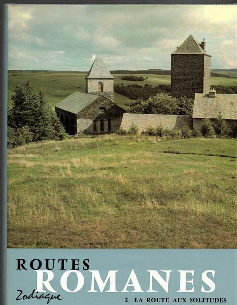 Routes romanes. II : La route aux solitudes