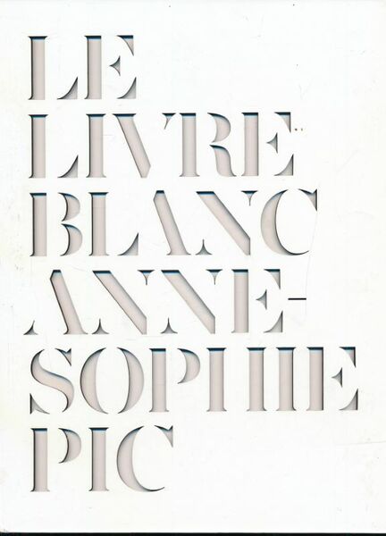 Le livre blanc d'Anne-Sophie Pic