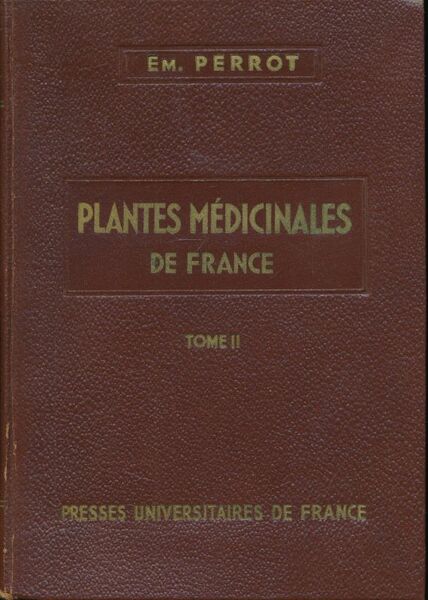 Plantes médicinales de France. Deuxième volume