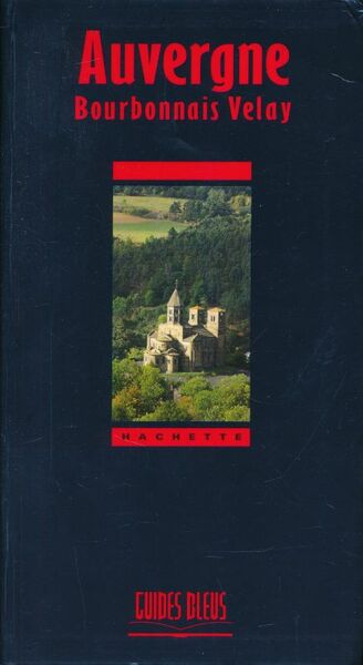 Auvergne - Bourbonnais - Velay