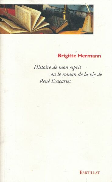 Histoire de mon esprit ou le roman de la vie …
