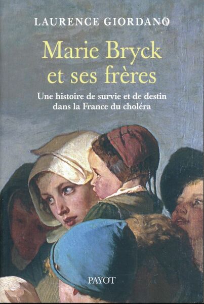 Marie Bryck et ses frères. Une histoire de survie et …