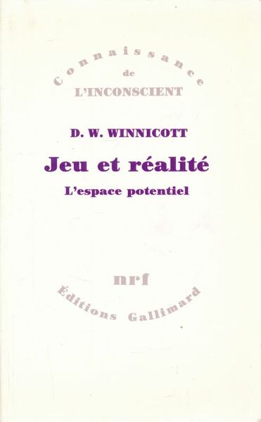 Jeu et réalité. L'espace potentiel