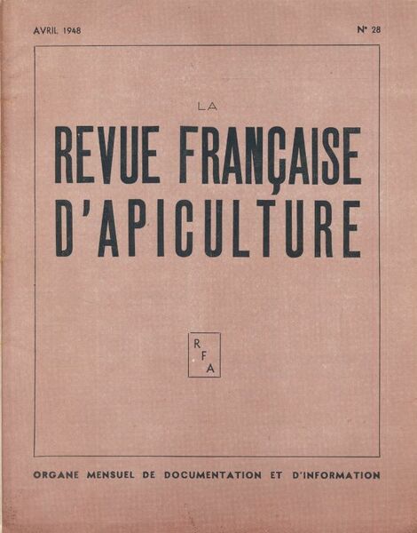 La revue francçaise d'Apiculture - Avril 1948. N°28