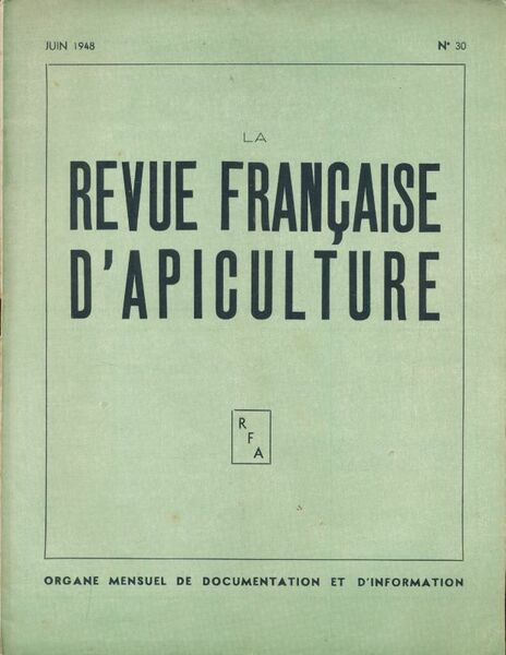 La revue francçaise d'Apiculture - Juin 1948. N°30