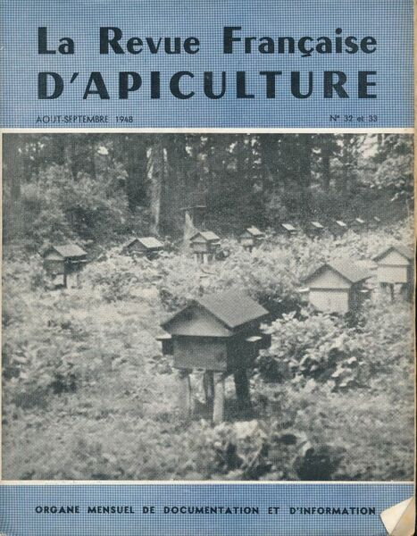 La revue francçaise d'Apiculture Août - Septembre 1948. N°32 et …