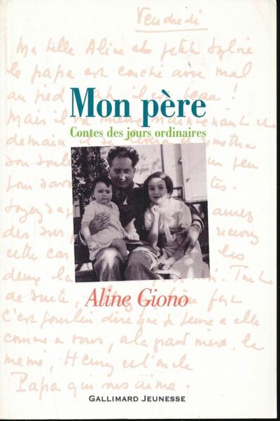 Mon père; Contes des jours ordinaires