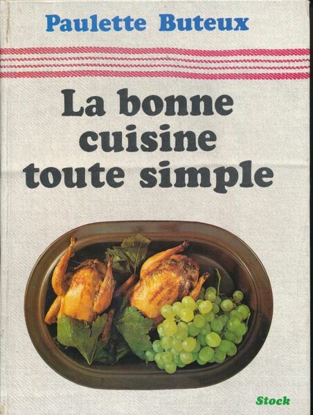 La bonne cuisine toute simple