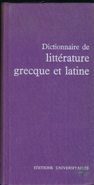 Dictionnaire de litterature grecque et latine