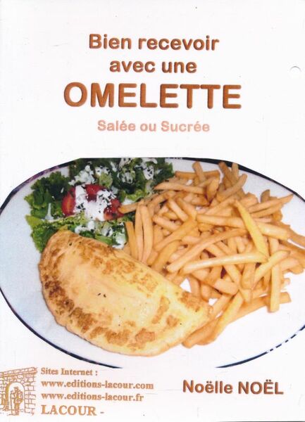 Bien recevoir avec une omelette salée ou sucrée