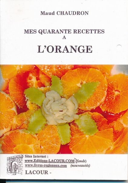 Mes quarante recettes à l'orange