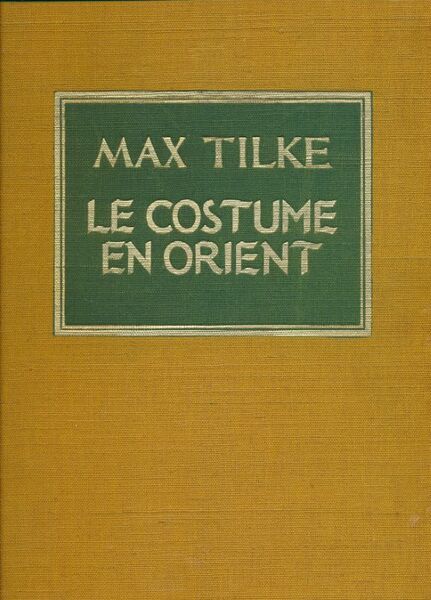 Le Costume en Orient