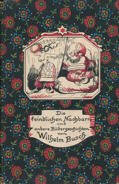 Die feindlichen Nachbarn und andere Bildergeschichten
