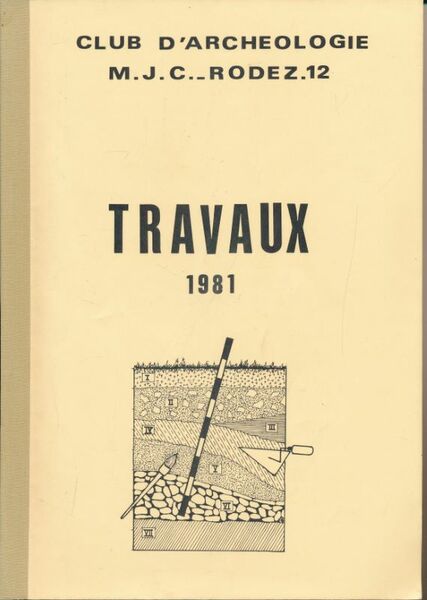 Club d'Archéologie. Rodez. Travaux 1981