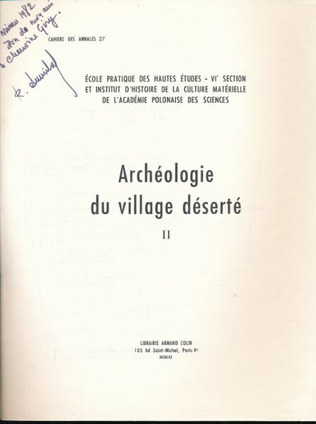 Archéologie du village déserté. Tome II seul