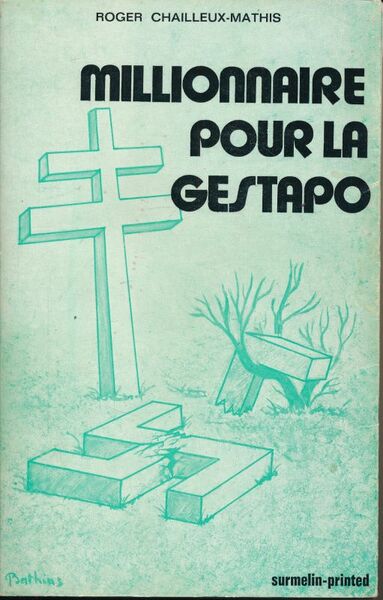 Millionnaire pour la Gestapo