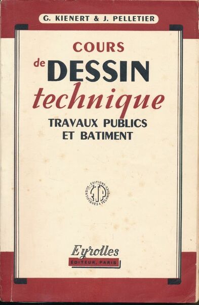 Cours de dessin technique. Travaux publics et batiment