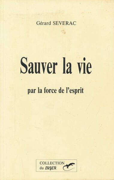 Sauver la vie par la force et l'esprit