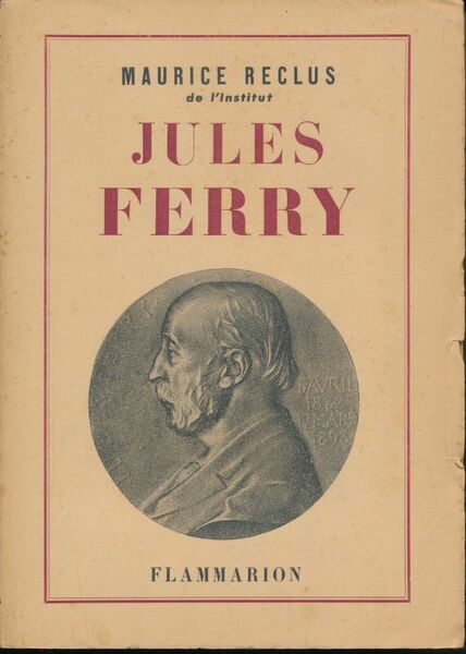 Jules Ferry. 1832-1893