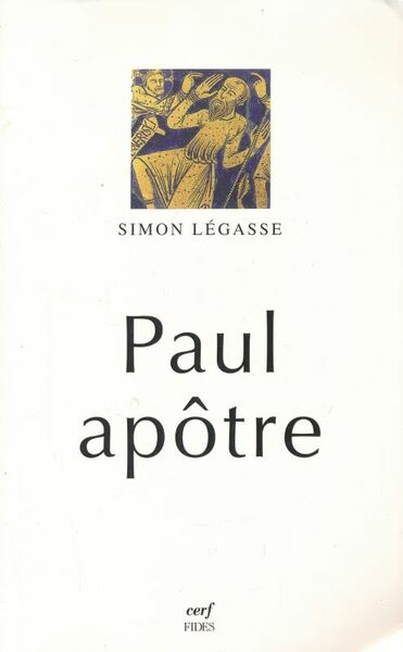 Paul apôtre. Essai de biographie critique