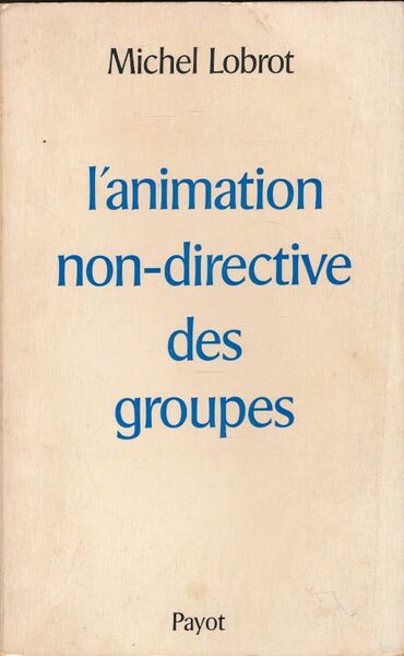 L'animation non-directive des groupes