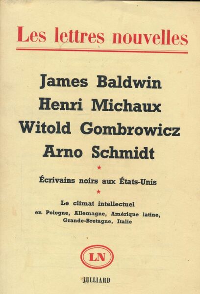 Les lettres nouvelles. 39. James Baldwin. Henri Michaux. Witold Gombrowicz. …