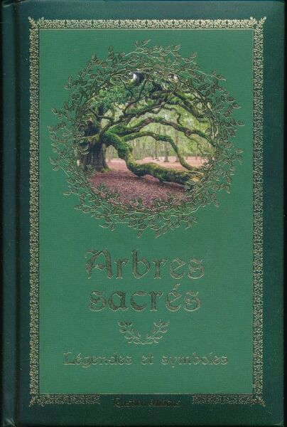 Arbres sacrés. Légendes et symboles