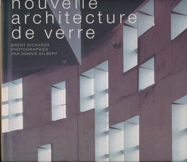 Nouvelle architecture de verre