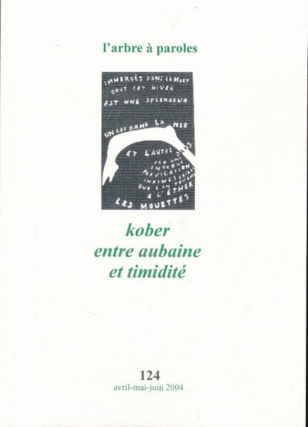 L'arbre à paroles. 124. kober entre aubaine et timidité