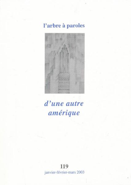 L'arbre à paroles. 119. D'une autre amérique