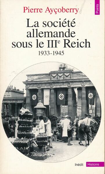 La société allemande sous le IIIe Reich 1933 - 1945