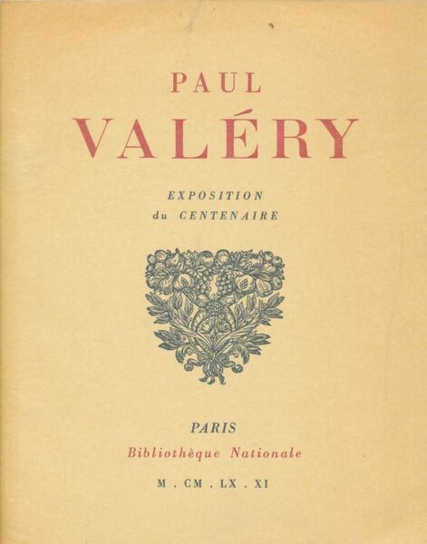 Paul Valéry. Exposition du centenaire