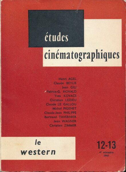 Études cinématographiques n 12 - 13. Le western